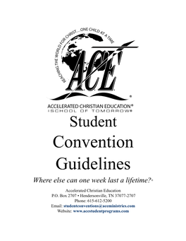 Convention Guidelines Where Else Can One Week Last a Lifetime?®