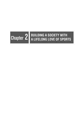 Chapter 2 Building a Society with a Lifelong Love of Sports [PDF:556KB]