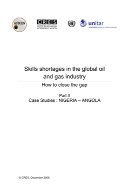 Skills Shortages in the Global Oil and Gas Industry How to Close the Gap