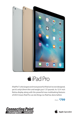 Ipad Pro®Is the Largest and Most Powerful Ipad We've Ever Designed