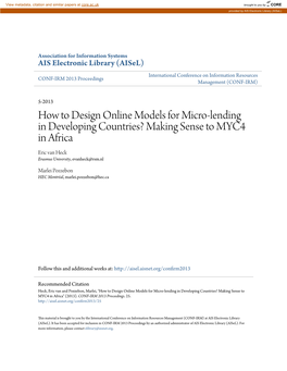 How to Design Online Models for Micro-Lending in Developing Countries? Making Sense to MYC4 in Africa Eric Van Heck Erasmus University, Evanheck@Rsm.Nl