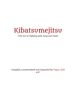 Kibatsumejitsu (The Art of Fighting with Fang and Claw)