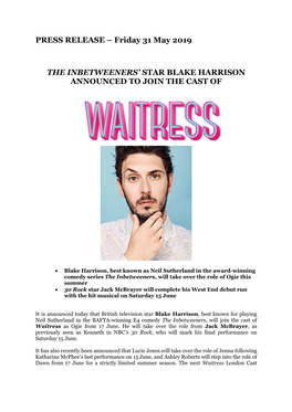 PRESS RELEASE – Friday 31 May 2019 the INBETWEENERS' STAR