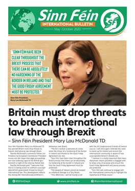 Britain Must Drop Threats to Breach International Law Through Brexit Sinn– Sinn Féin President Féin Mary Lou President Mcdonald TD Behaviour Mary Over Brexit