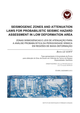 Seismogenic Zones and Attenuation Laws for Probabilistic Seismic Hazard