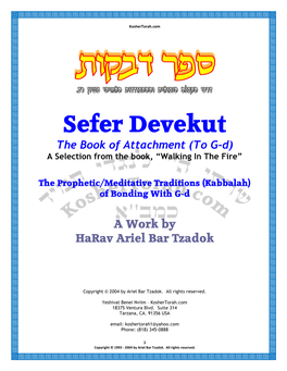 Sefer Devekut the Book of Attachment (To G-D) a Selection from the Book, “Walking in the Fire”