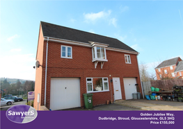 Golden Jubilee Way, Dudbridge, Stroud, Gloucestershire, GL5 3HQ Price £155,000 Golden Jubilee Way, Dudbridge, Stroud, GL5 3HQ