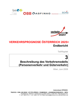 VERKEHRSPROGNOSE ÖSTERREICH 2025+ Endbericht Beschreibung Des Verkehrsmodells (Personenverkehr Und Güterverkehr)