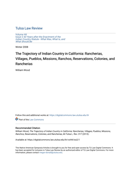 The Trajectory of Indian Country in California: Rancherias, Villages, Pueblos, Missions, Ranchos, Reservations, Colonies, and Rancherias