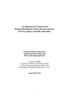A Comparison of Natural Gas Pricing Mechanisms of the End-User Markets in USA, Japan, Australia and China