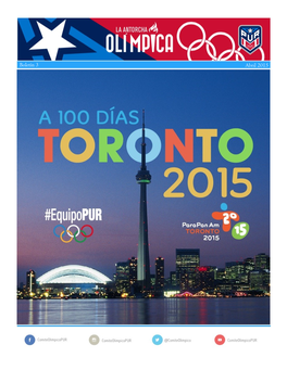 Boletín 3 Abril 2015 Boletín 3 Página 2 100 Días Para Toronto Sara Rosario, Presidenta Comité Olímpico De Puerto Rico @Saramrosario