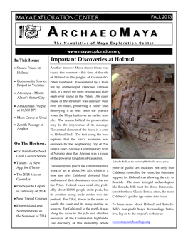 FALL 2013 AA RR C C H H a a E E O O MM AA Y Y a a the Newsletter of Maya Exploration Center