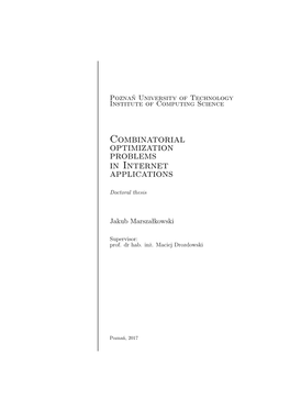 Combinatorial Optimization Problems in Internet Applications