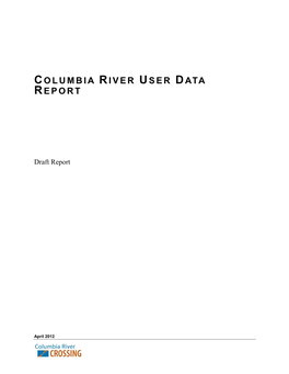 Columbia River User Data Report I Draft Report