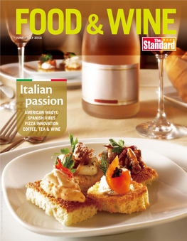Italian Passion American Wagyu Spanish Vibes Pizza Innovation Coffee, Tea & Wine Editor's Message