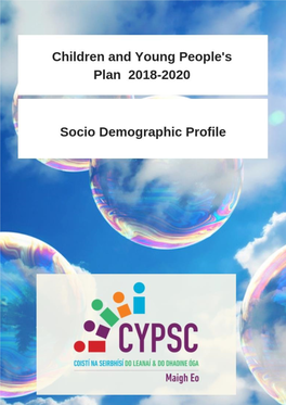 Mayo Children and Young People's Plan 2018-2020 | Socio Demographic Profile
