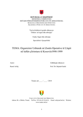 TEMA: Organizimi Ushtarak Në Zonën Operative Të Llapit Në Luftën Çlirimtare Të Kosovës1998-1999