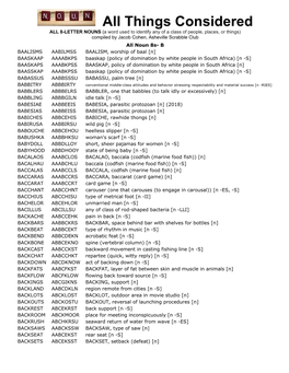 Things Considered ALL 8-LETTER NOUNS (A Word Used to Identify Any of a Class of People, Places, Or Things) Compiled by Jacob Cohen, Asheville Scrabble Club