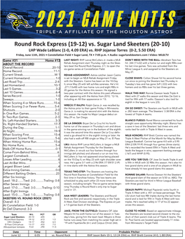 Round Rock Express (19-12) Vs. Sugar Land Skeeters (20-10) LHP Wade Leblanc (1-0, 4.09 ERA) Vs