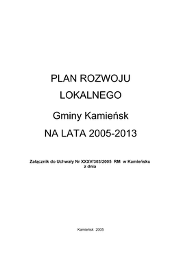 PLAN ROZWOJU LOKALNEGO Gminy Kamieńsk NA LATA 2005