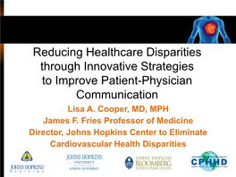 Reducing Healthcare Disparities Through Innovative Strategies to Improve Patient-Physician Communication Lisa A