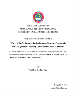 Effects of Coffee Roasting Technologies on Bioactive Compounds and Cup Quality of Specialty Coffee Beans Grown in Ethiopia