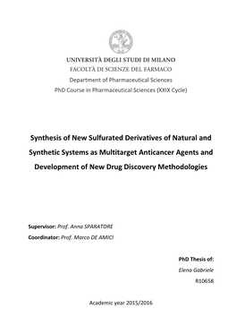 Synthesis of New Sulfurated Derivatives of Natural and Synthetic Systems As Multitarget Anticancer Agents and Development of New Drug Discovery Methodologies