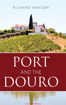 Port and the Douro Spent Five Years Offers Unparalleled Insight Into the World Working for the of Port and Douro Wines