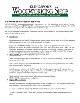 MICRO-MESH Procedures for Wood MICRO-MESH Is a Unique Cushioned Abrasive That Produces a Very Fine and Uniform Scratch Pattern