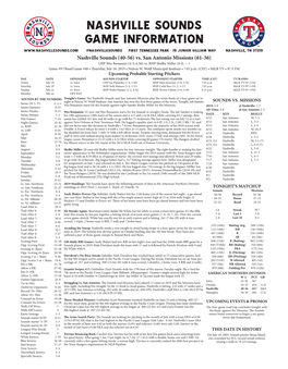 Nashville Sounds Game Information @Nashvillesounds First Tennessee Park 19 Junior Gilliam Way Nashville, TN 37219 Nashville Sounds (40-56) Vs