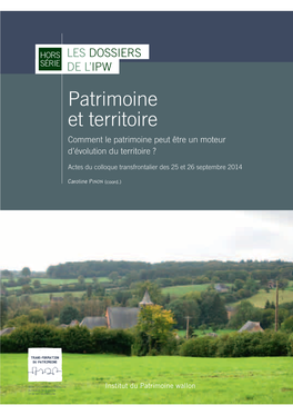 Patrimoine Et Territoire Comment Le Patrimoine Peut Être Un Moteur D’Évolution Du Territoire ?