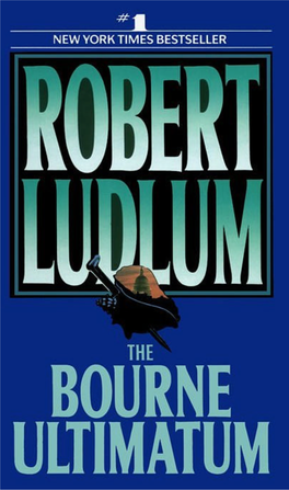 Robert Ludlum © the BOURNE ULTIMATUM