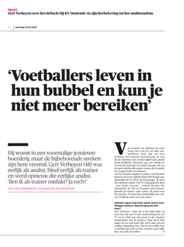'Voetballers Leven in Hun Bubbel En Kun Je Niet Meer Bereiken'