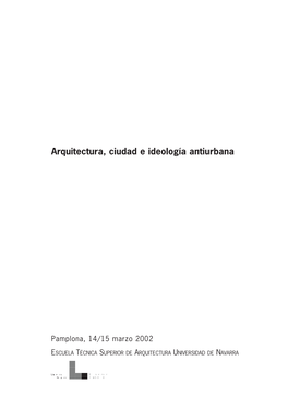 2002: Arquitectura, Ciudad E Ideología Antiurbana