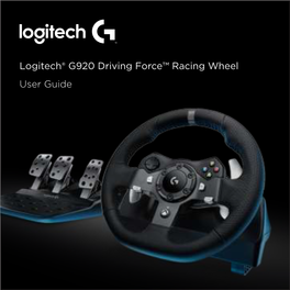 Logitech® G920 Driving Force™ Racing Wheel User Guide Logitech® G920 Driving Force™