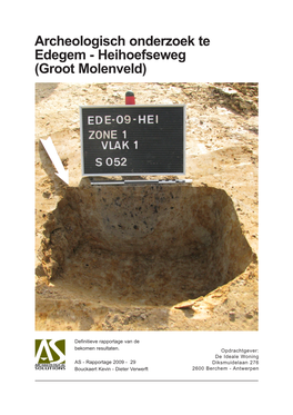 Archeologisch Onderzoek Te Edegem - Heihoefseweg (Groot Molenveld)