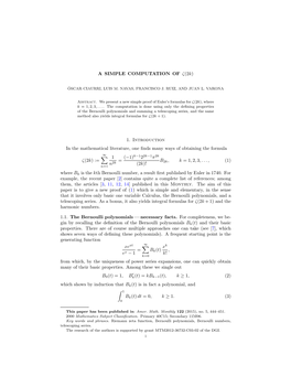A SIMPLE COMPUTATION of Ζ(2K) 1. Introduction in the Mathematical Literature, One Finds Many Ways of Obtaining the Formula