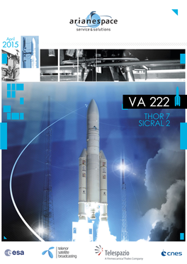 The SICRAL 2 Satellite Was Built by Thales Alenia Space in Italy and France for of the Satellites) Is the Operator Telespazio