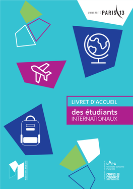 Des Étudiants INTERNATIONAUX Maison Des Étudiants L’Université Paris 13 Est Membre De : 1 SOMMAIRESOMMAIRE