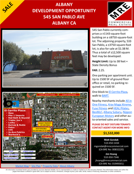 ALBANY DEVELOPMENT OPPORTUNITY 545 SAN PABLO AVE ALBANY CA 545 San Pablo Currently Com- Prises a ±1143-Square-Foot Building on a ±8750-Square-Foot Lot