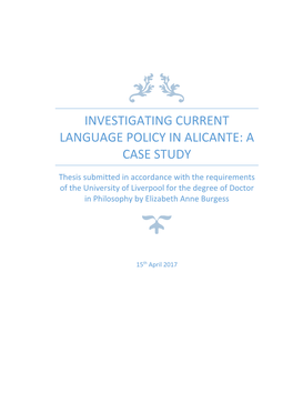 A CASE STUDY Thesis Submitted in Accordance with the Requirements of the University of Liverpool for the Degree of Doctor in Philosophy by Elizabeth Anne Burgess