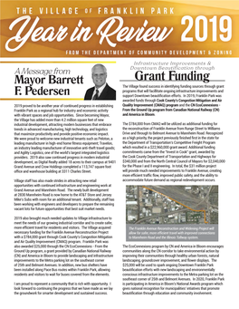 Grant Funding the Village Found Success in Identifying Funding Sources Through Grant Programs That Will Facillitate Ongoing Infrastructure Improvements and F