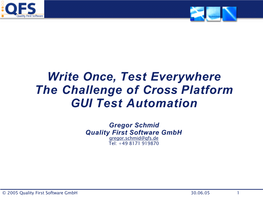 The Challenge of Cross Platform GUI Test Automation