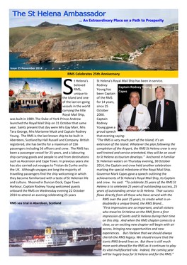 November 2014 RMS Celebrates 25Th Anniversary T Helena’S St Helena’S Royal Mail Ship Has Been in Service