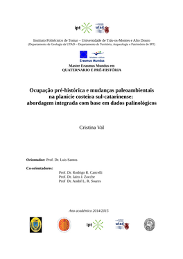 Ocupação Pré-Histórica E Mudanças Paleoambientais Na Planície Costeira Sul-Catarinense: Abordagem Integrada Com Base Em Dados Palinológicos