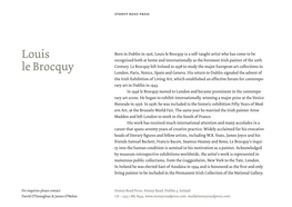 Louis Le Brocquy Is a Self-Taught Artist Who Has Come to Be Louis Recognised Both at Home and Internationally As the Foremost Irish Painter of the 20Th Century