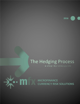 The Hedging Process