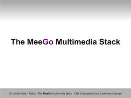 The Meego Multimedia Stack