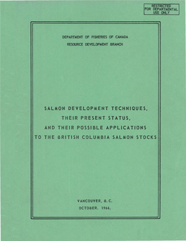 Salmon Development Techniques, Their Present Status, and Their Possible Applications to the British Columbia Salmon Stocks