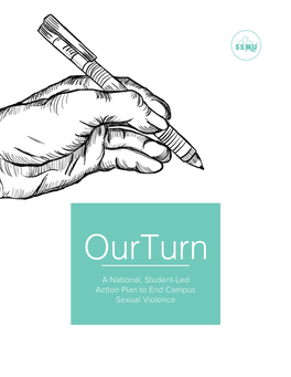 OUR TURN ACTION PLAN 23 Prevention 26 Support 28 Advocacy 30 the BEGINNING of a MOVEMENT 31 ACKNOWLEDGMENTS 32 SOURCES CITED 33 APPENDIX a 35 APPENDIX B 38